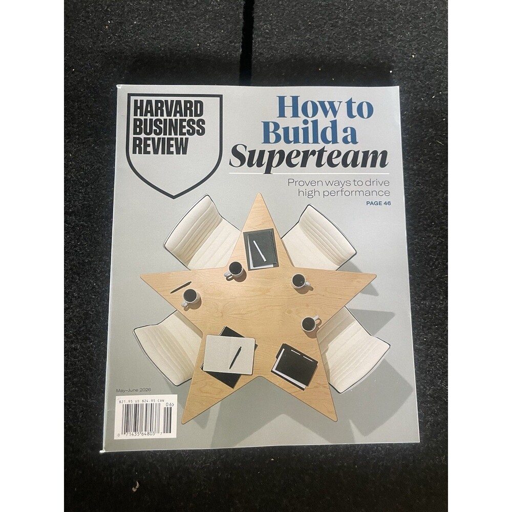 2x 2026 HARVARD BUSINESS REVIEW MAGAZINE May/June " How to Build a Superteam "